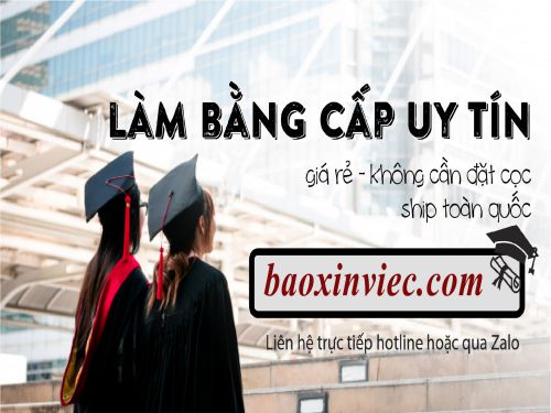 Làm Bằng Trung Cấp Giả Phôi Thật Uy Tín Lấy Ngay Tại Bao Xin Việc
